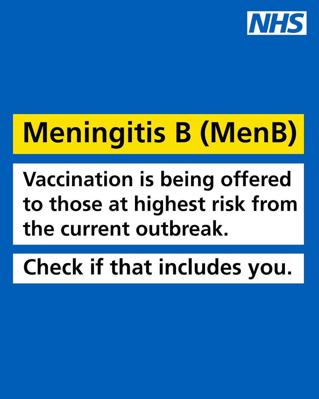 Meningitis B vaccination is being offered to those at highest risk from the current outbreak